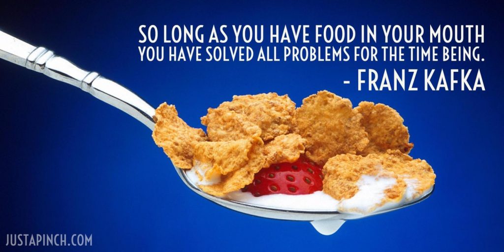 so-long-as-you-have-food-in-your-mouth-you-have-solved-all-problems-for