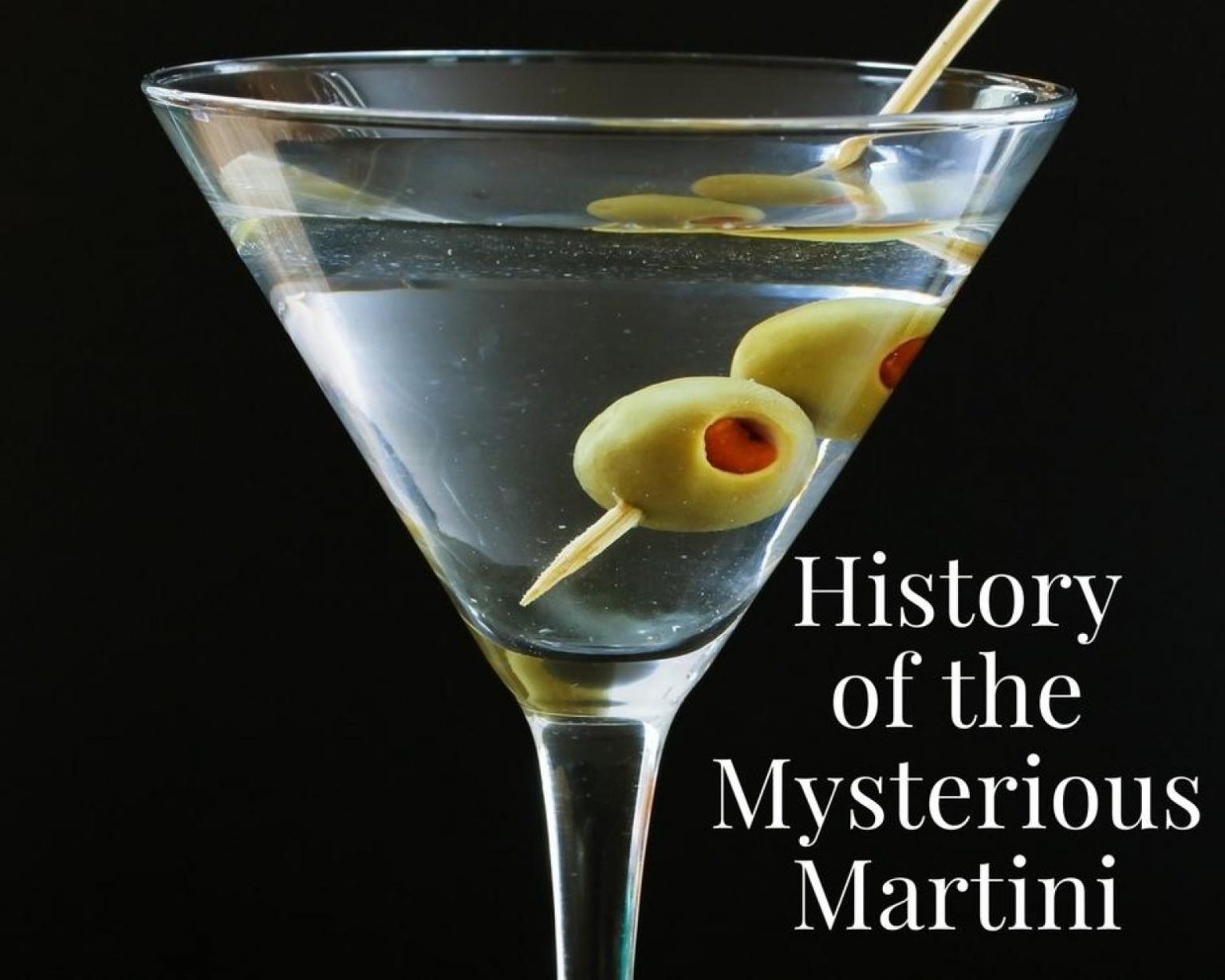 History of the Mysterious Martini Just A Pinch