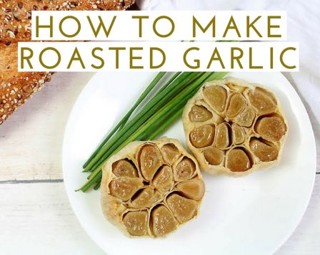 how to make roasted garlic