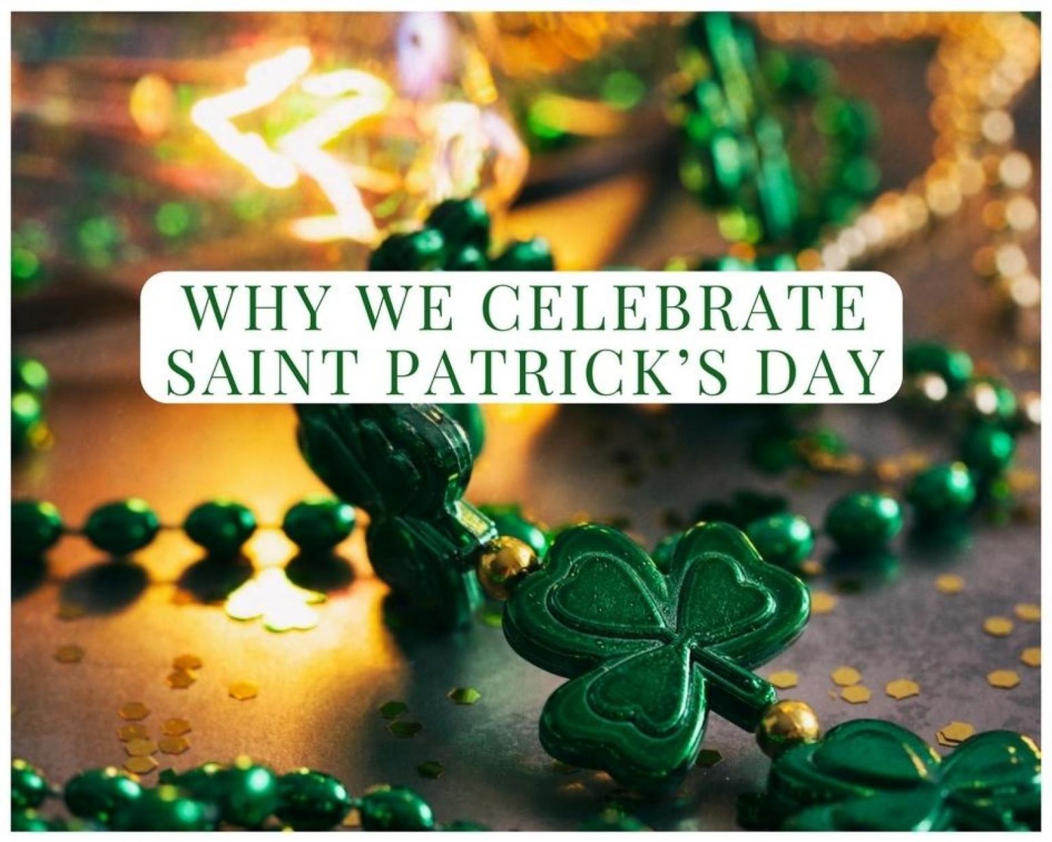 why-we-celebrate-saint-patrick-s-day-just-a-pinch