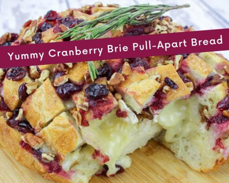 cranberry brie pull-apart bread