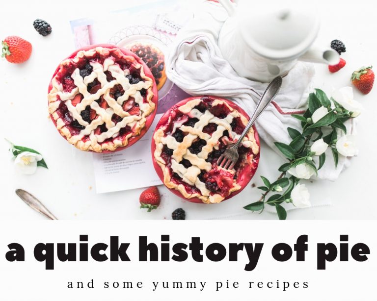 A Quick History Of Pie 768x614 