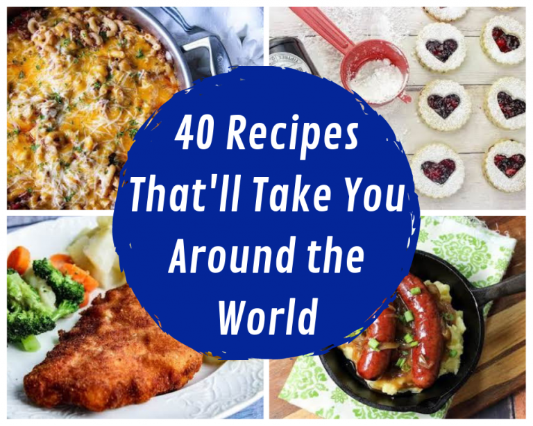 40 Recipes That'll Take You Around The World - Just A Pinch