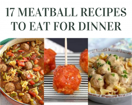 17 Meatball Recipes To Eat for Dinner - Just A Pinch