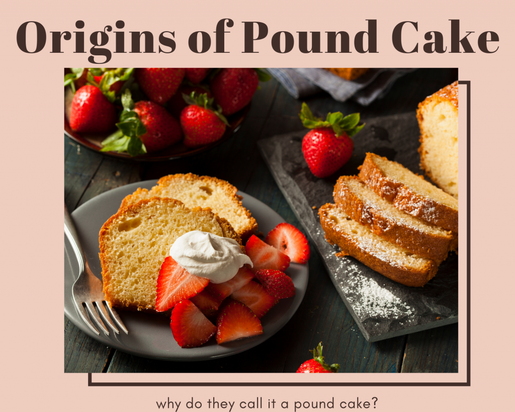 Pound Cake Origin