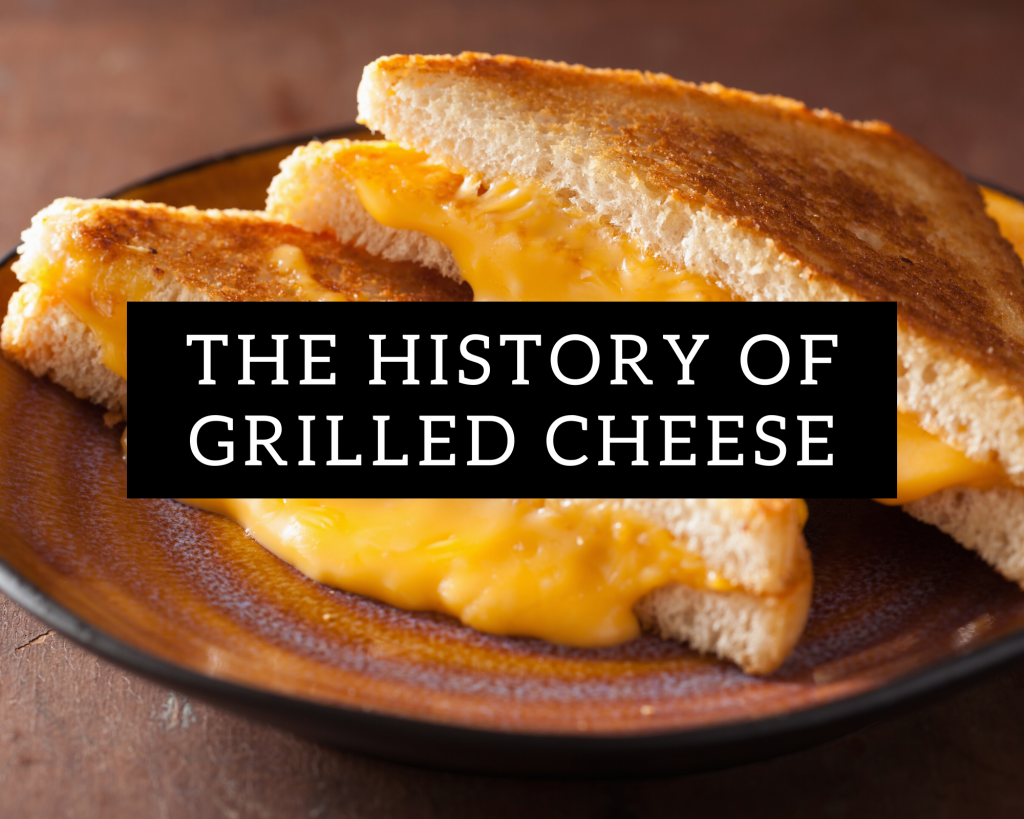 History Of Grilled Cheese Just A Pinch