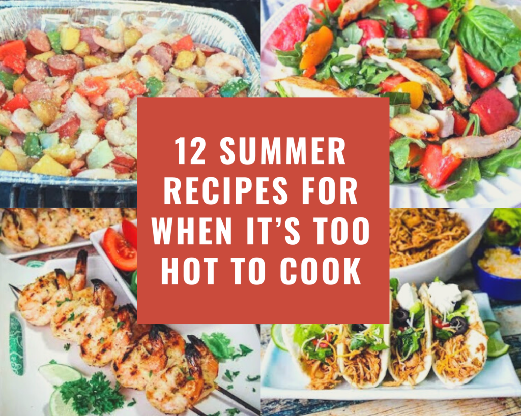 12 Summer Recipes For When It s Too Hot To Cook Just A Pinch