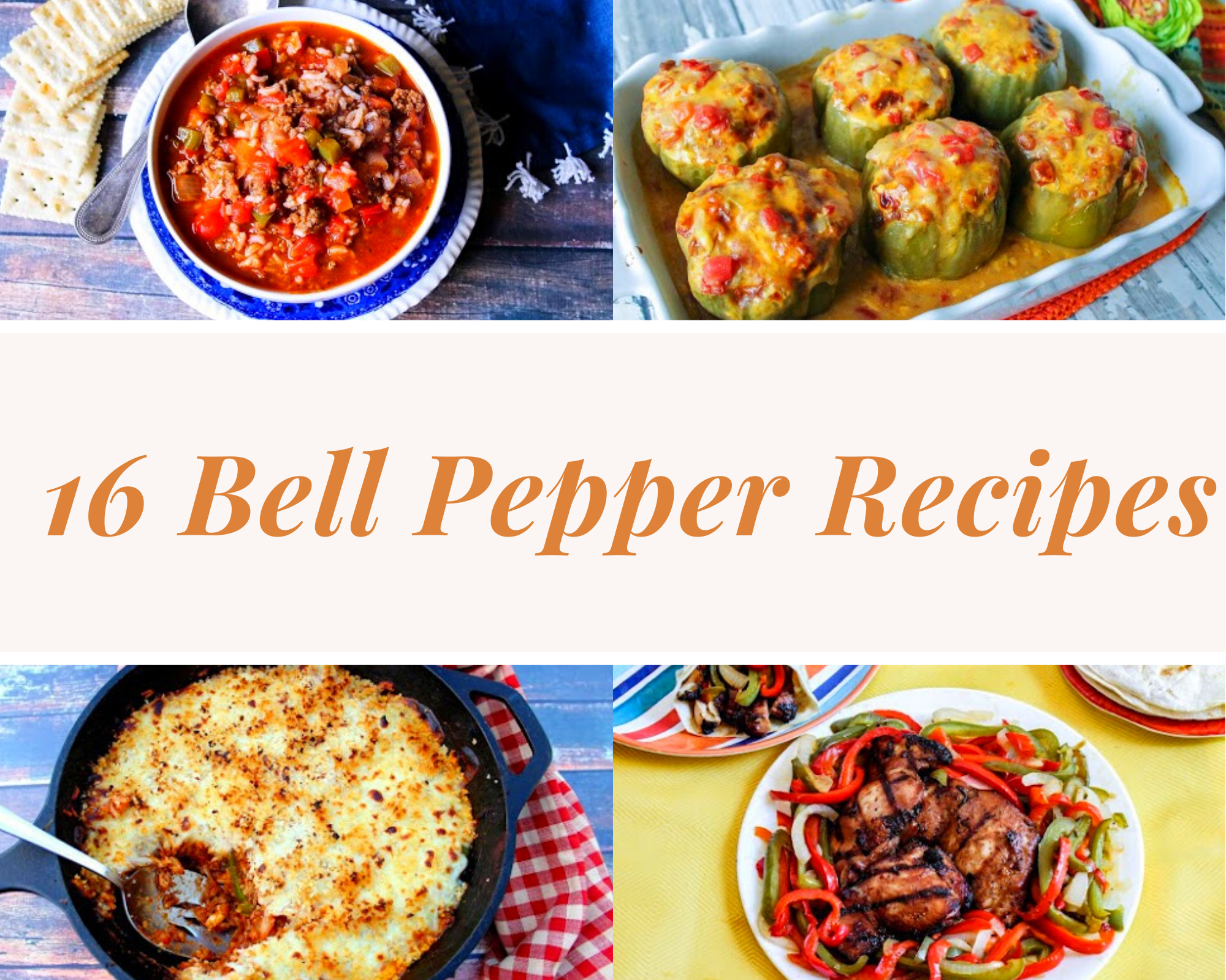 Stuffed bell peppers, fajitas, bell pepper soup and more