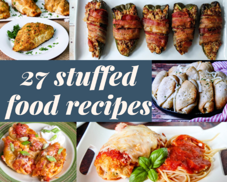 27 stuffed food recipes