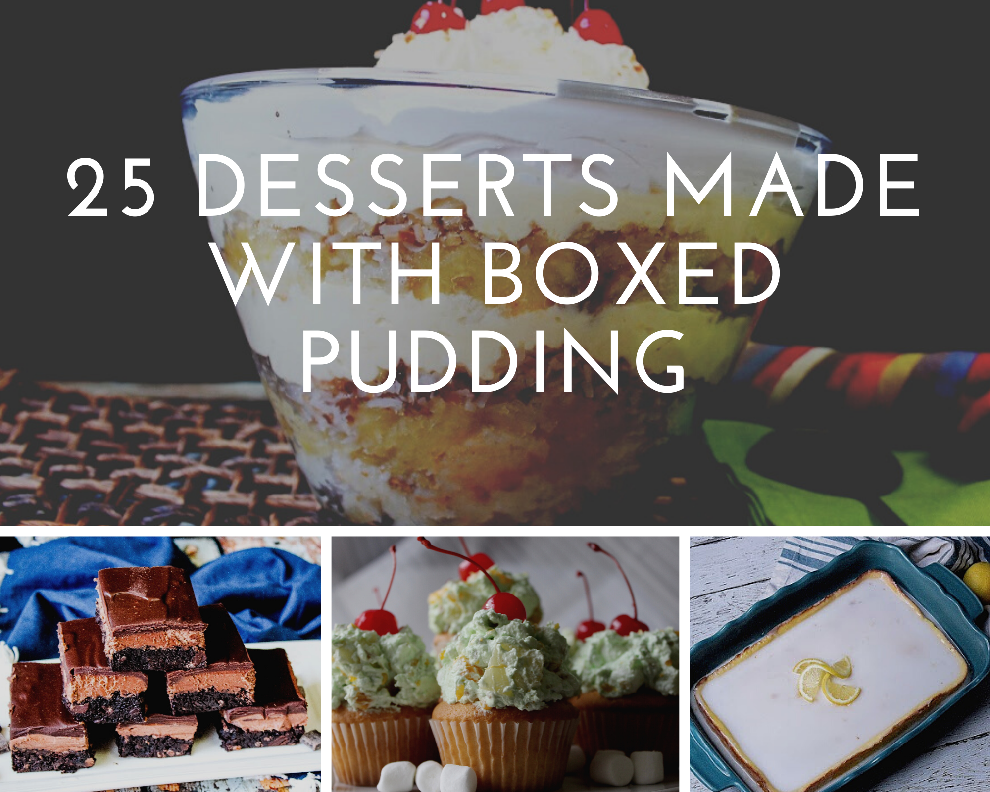 Desserts made with boxed pudding