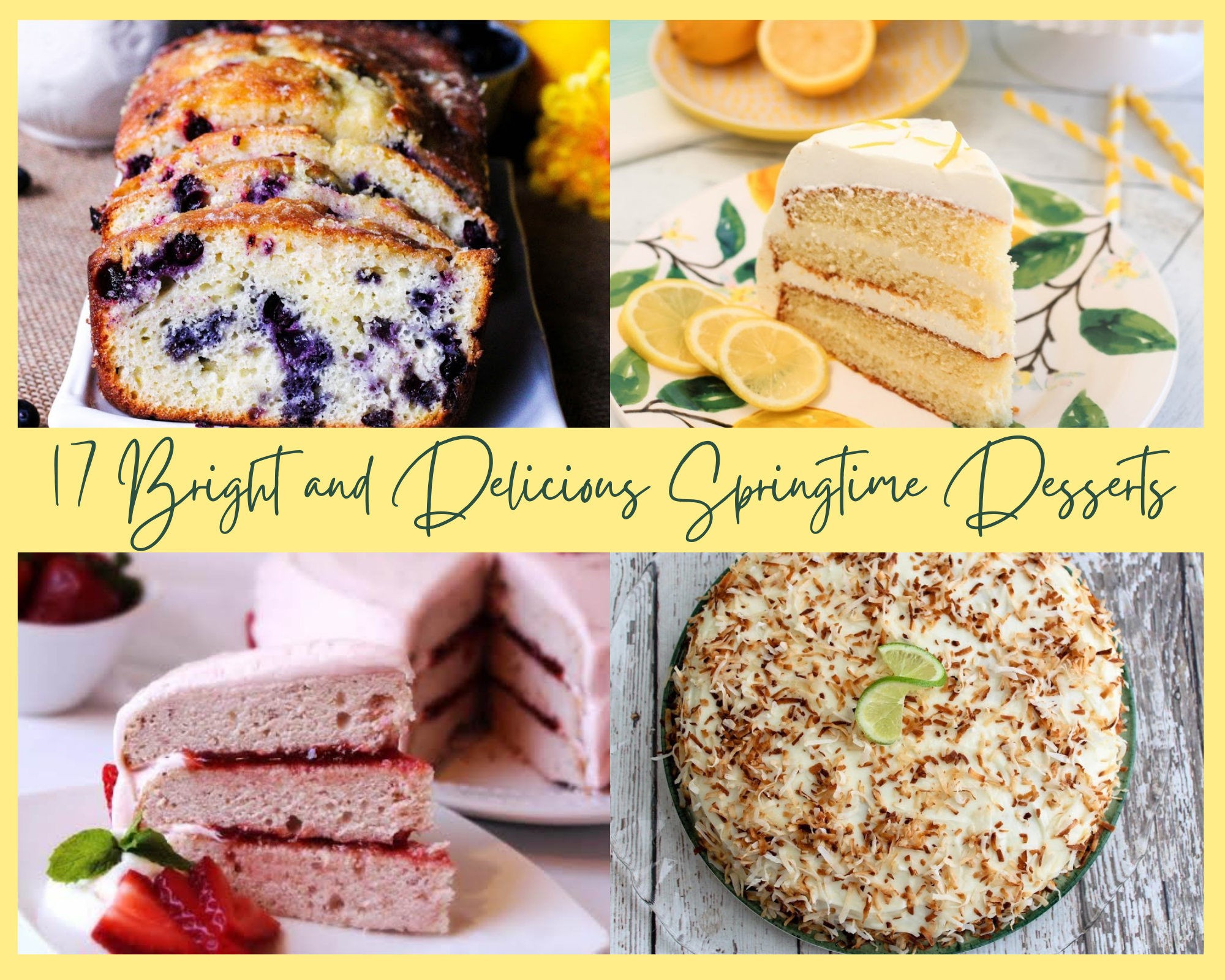 Lemon blueberry bread, strawberry cake, coconut cake, lemon icebox cake