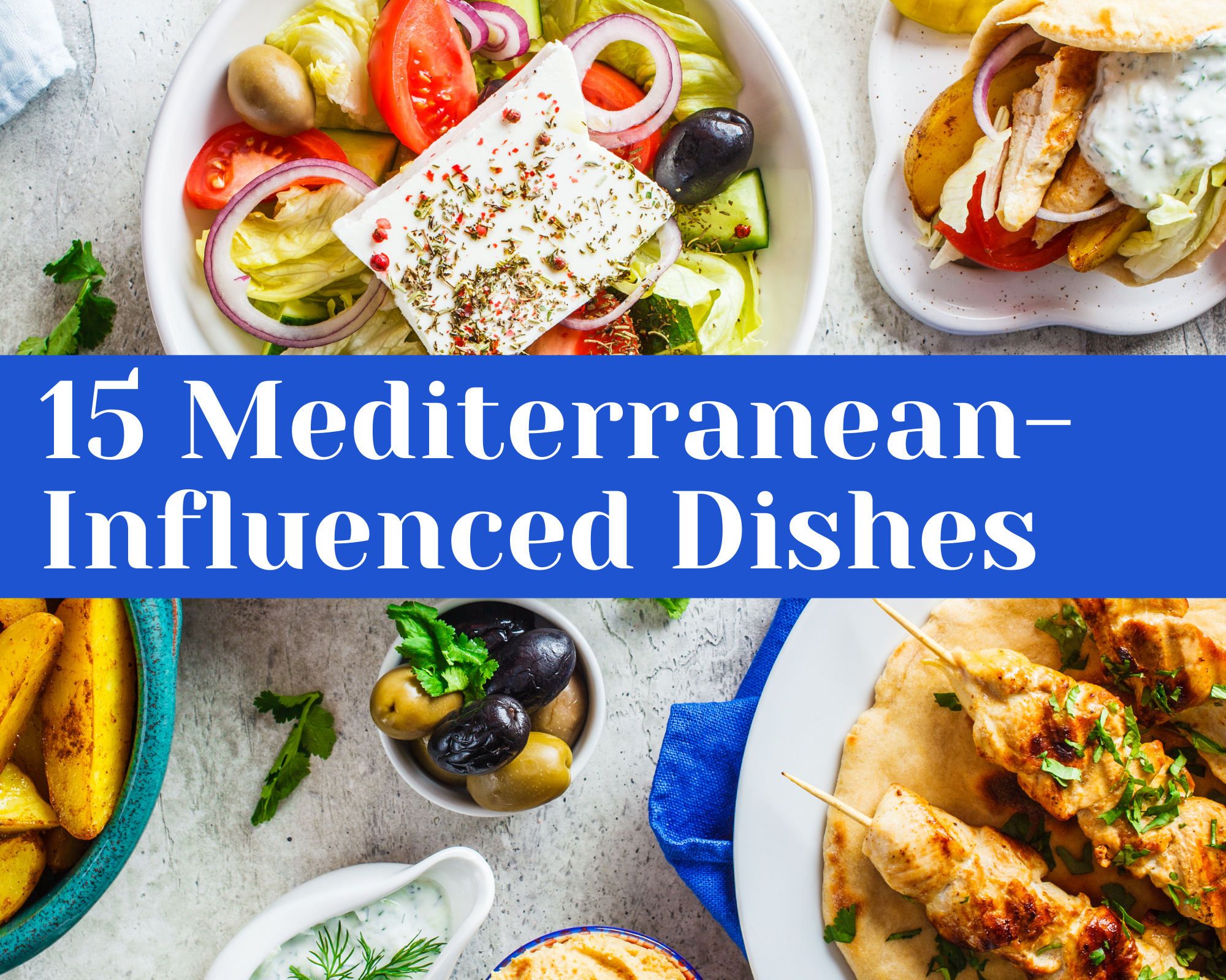 Mediterranean-Influenced Dishes