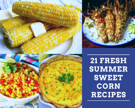 fresh summer sweet corn recipes