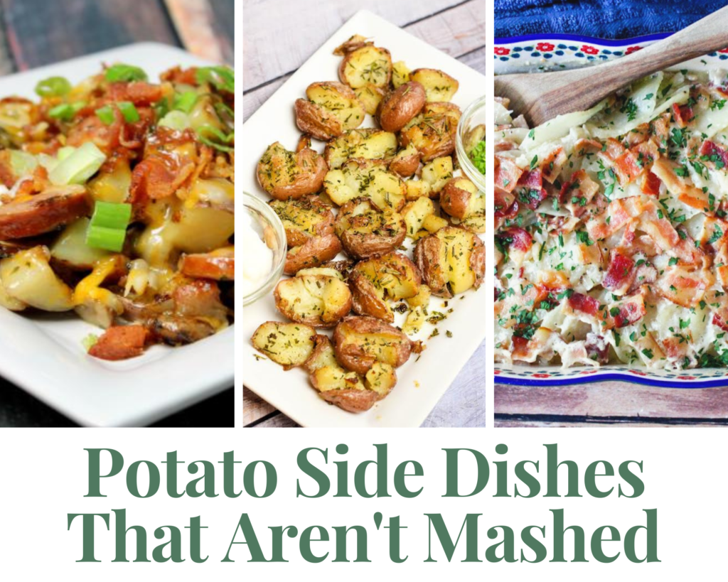 Potato Side Dishes That Aren't Mashed - Just A Pinch