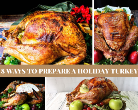 8 Ways To Prepare a Holiday Turkey - Just A Pinch