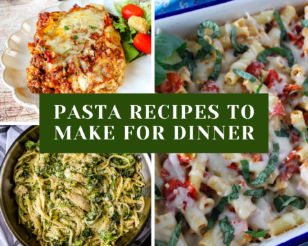 Pasta recipes to make for dinner