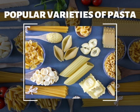 popular varieties of pasta