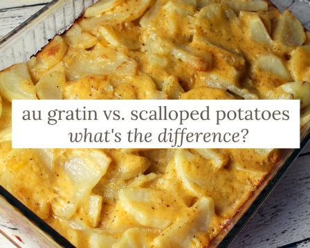 au gratin vs scalloped potatoes