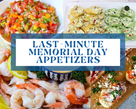 Last Minute Memorial Day Appetizers