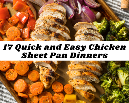 17 Quick and Easy Chicken Sheet Pan Dinners