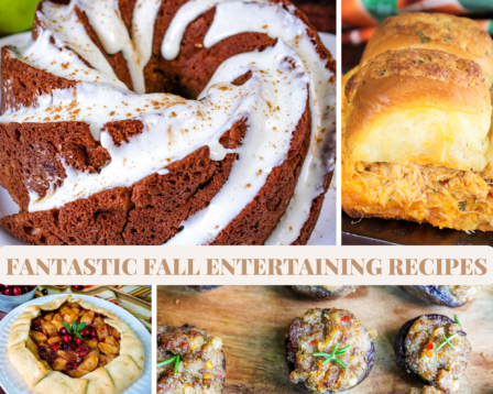 Fantastic Fall Entertaining Recipes