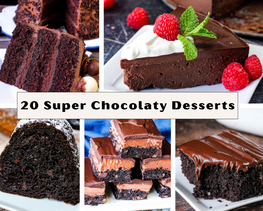 20 Super Chocolaty Desserts - Just A Pinch