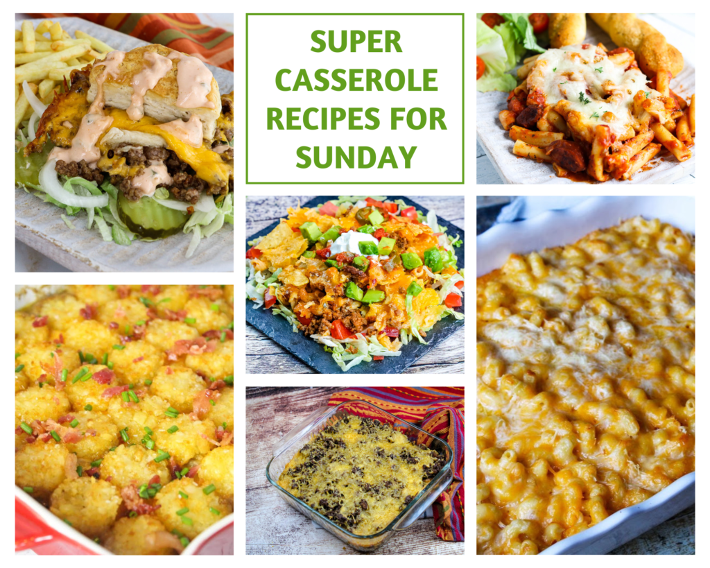 Super Casserole Recipes for Sunday - Just A Pinch