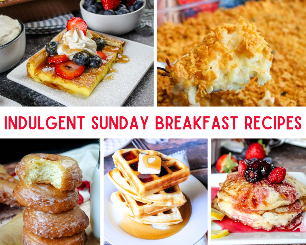 Indulgent Sunday Breakfast Recipes - Just A Pinch