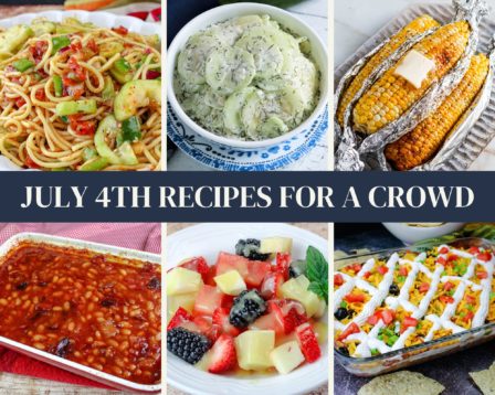 July 4th Recipes for a Crowd