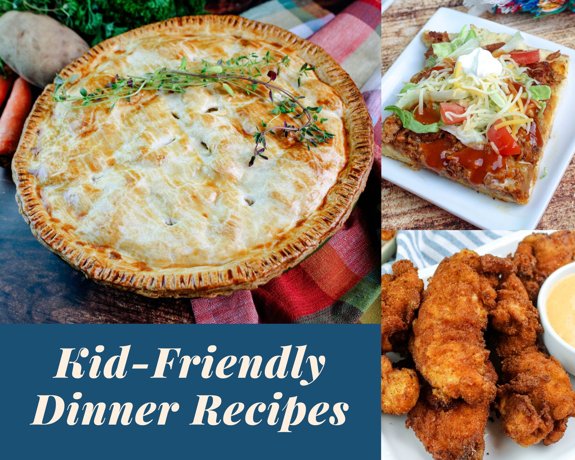 Kid-Friendly Dinner Recipes