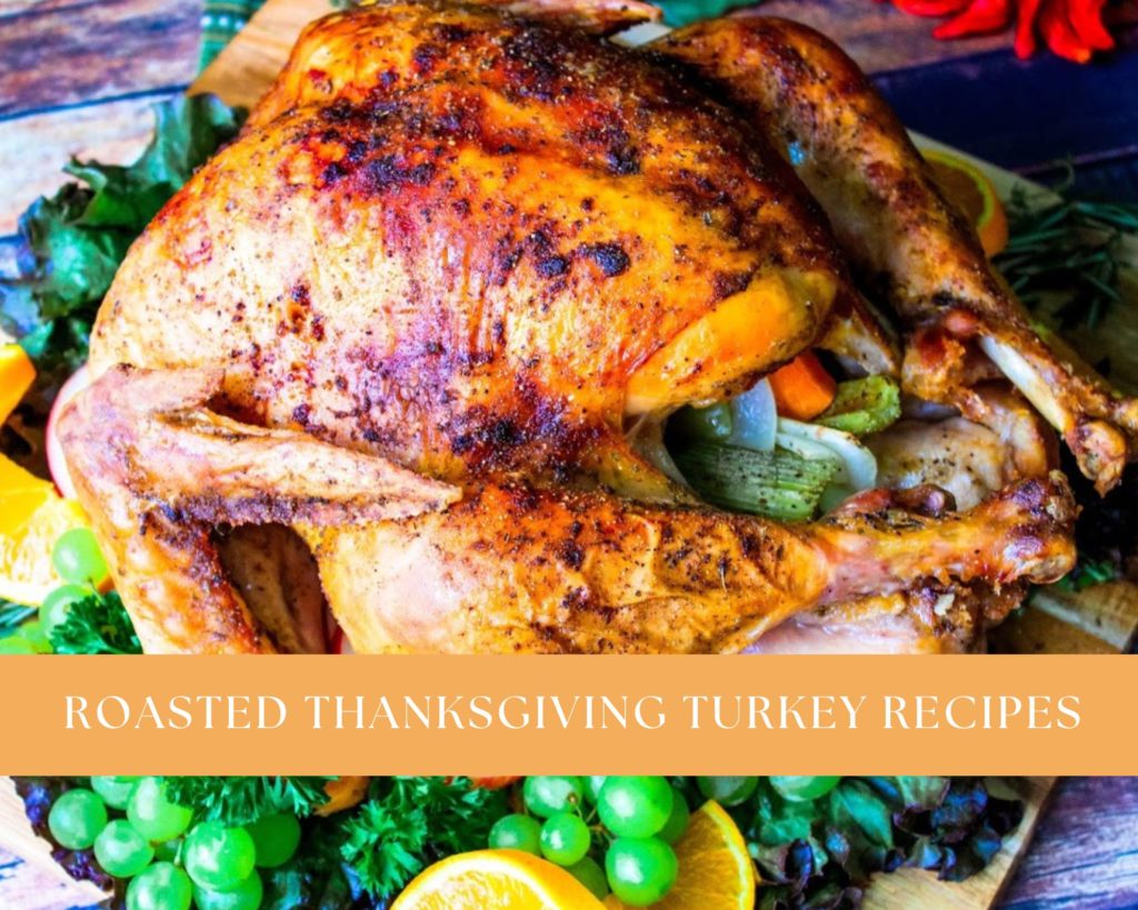 Roasted Thanksgiving Turkey Recipes