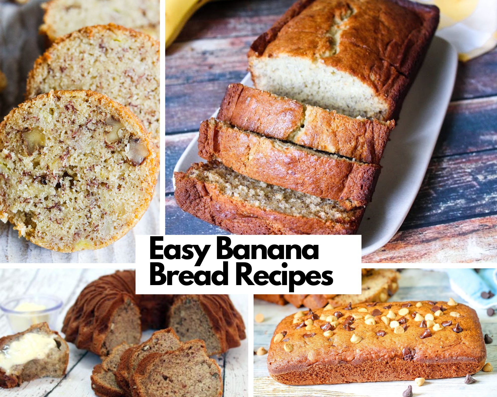 Easy Banana Bread Recipes