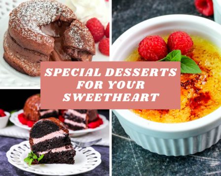 Special Desserts for Your Sweetheart