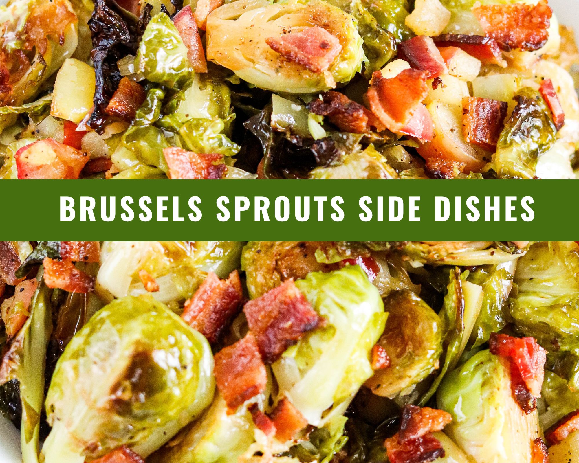 Brussels Sprouts Side Dishes